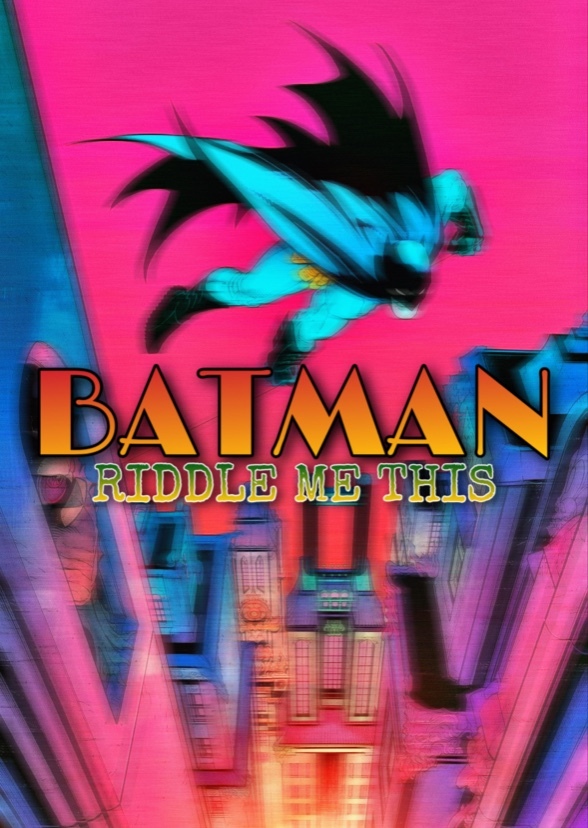 Batman: Riddle Me This