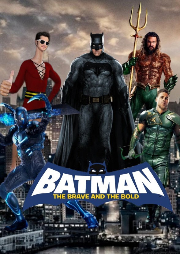 Batman: The Brave and the Bold (Live Action)