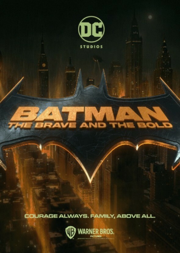 BATMAN : THE BRAVE AND THE BOLD