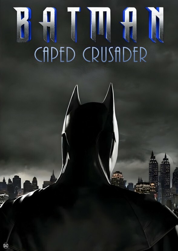 Batman: The Caped Crusader 