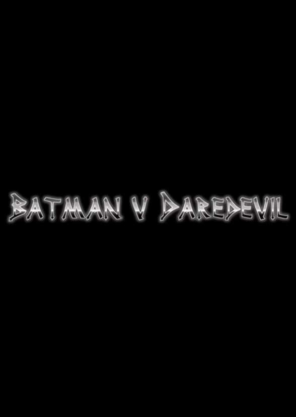 Batman v Daredevil (DC vs Marvel chapter 25)