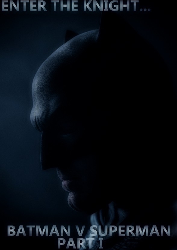 Batman vs Superman: Enter the Knight