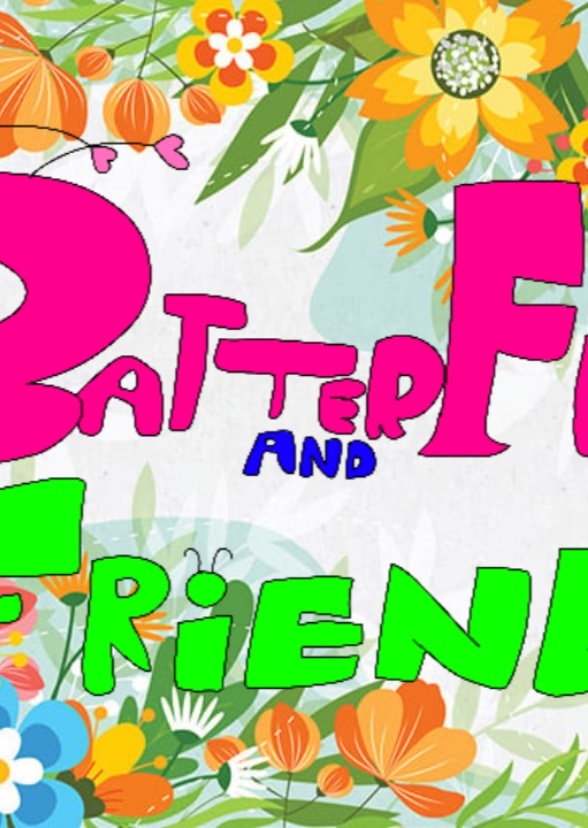 BatterFly And Friends