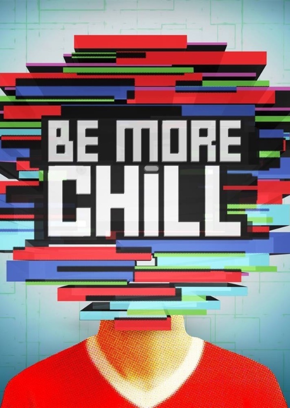 Be More Chill