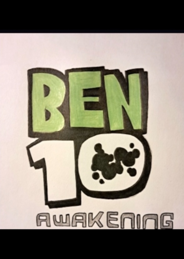 Ben 10: Awakening (credit to EK2001/Ethank1215)