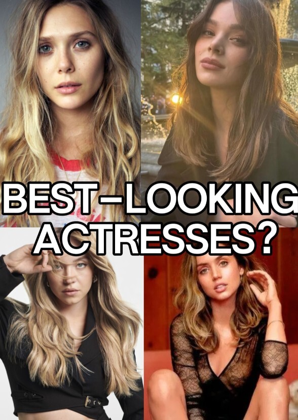 Best Looking Actresses?