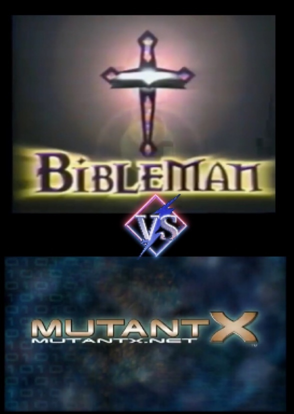 Bibleman Vs Mutant X 