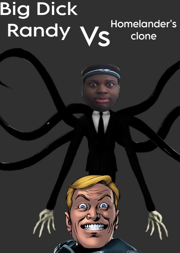 Big dick randy Vs homelander's clone