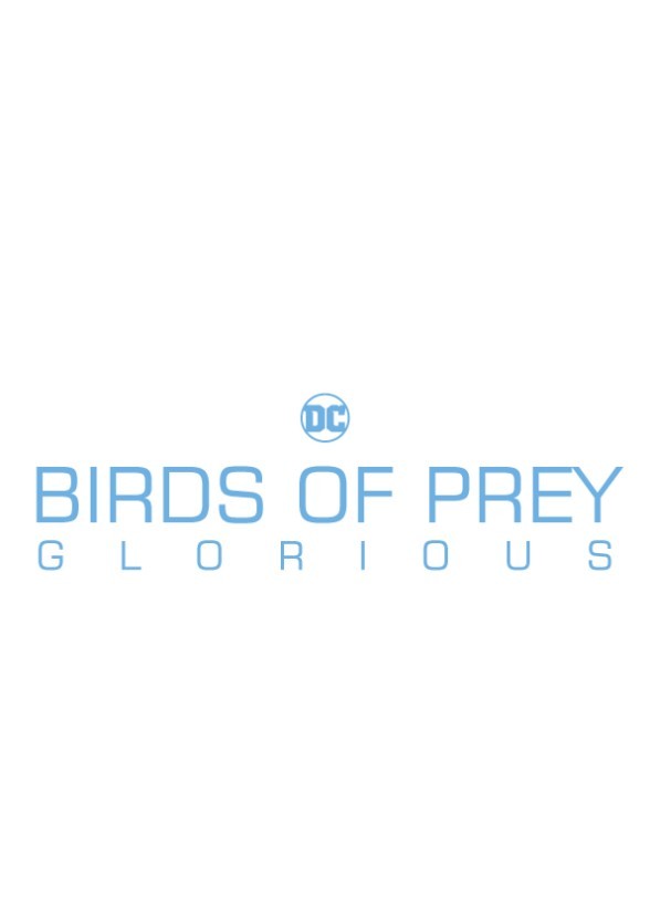 Birds of Prey: Glorious