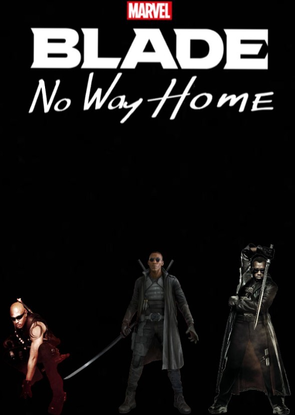 Blade No Way Home