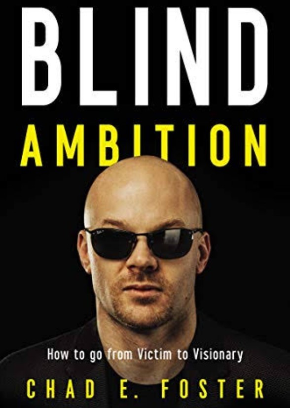 Blind Ambition.