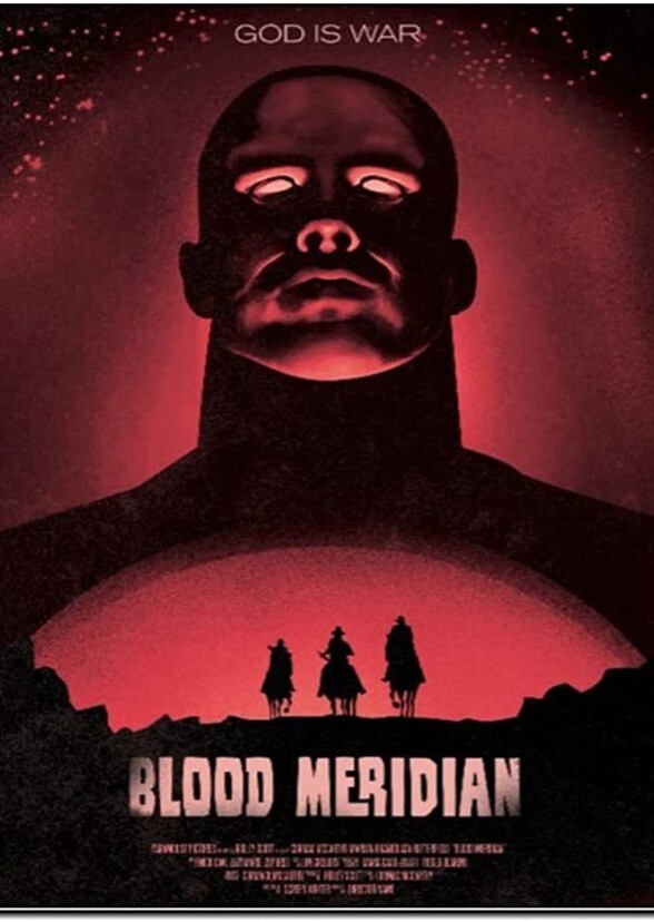 Blood Meridian (2010, my dream cast)