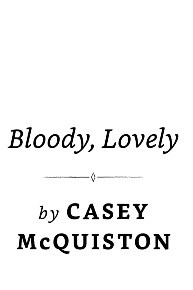 Bloody, Lovely