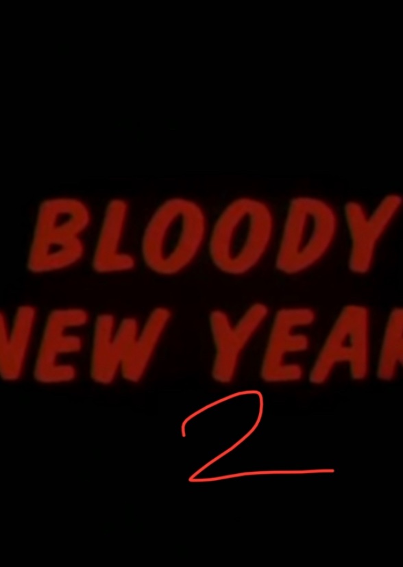 Bloody New Year 2