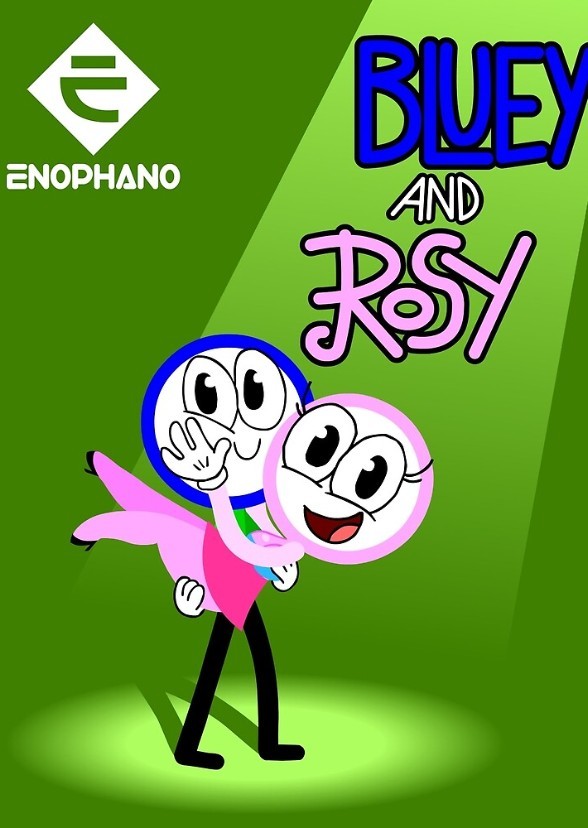 Bluey and Rosy