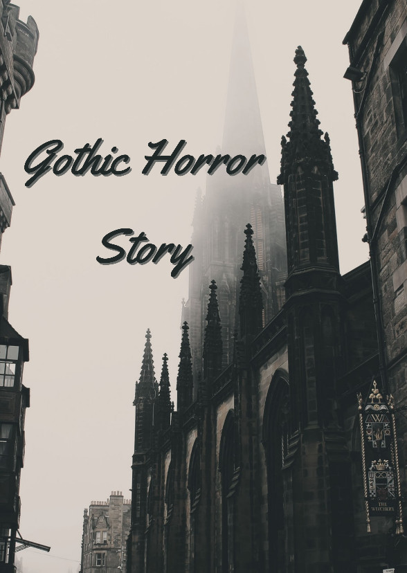 Gothic Horror Story 
