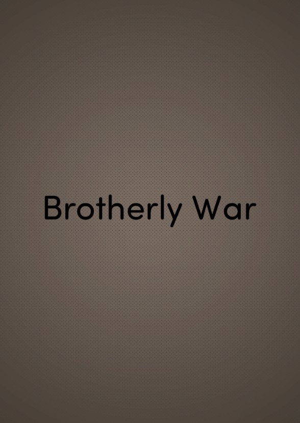 Brotherly War