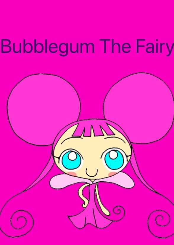 Bubblegum The Fairy 