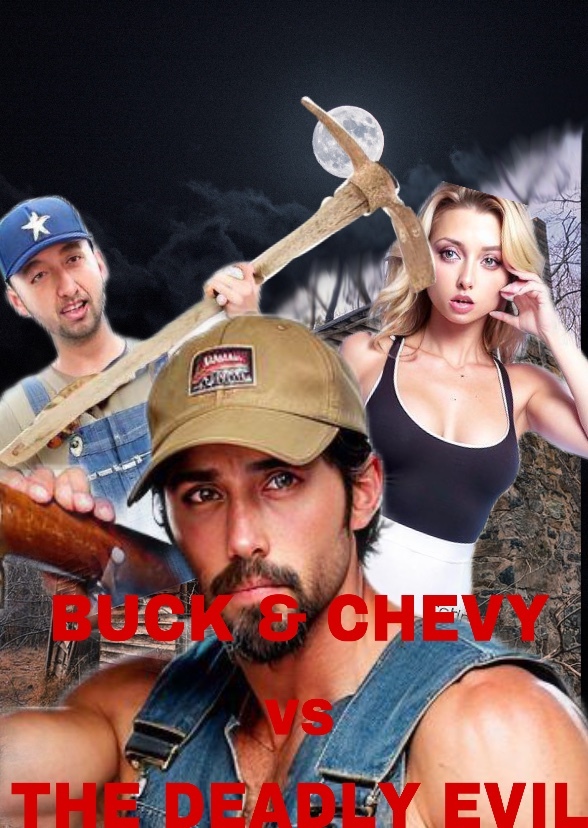 Buck & Chevy vs the Deadly Evil (2010)