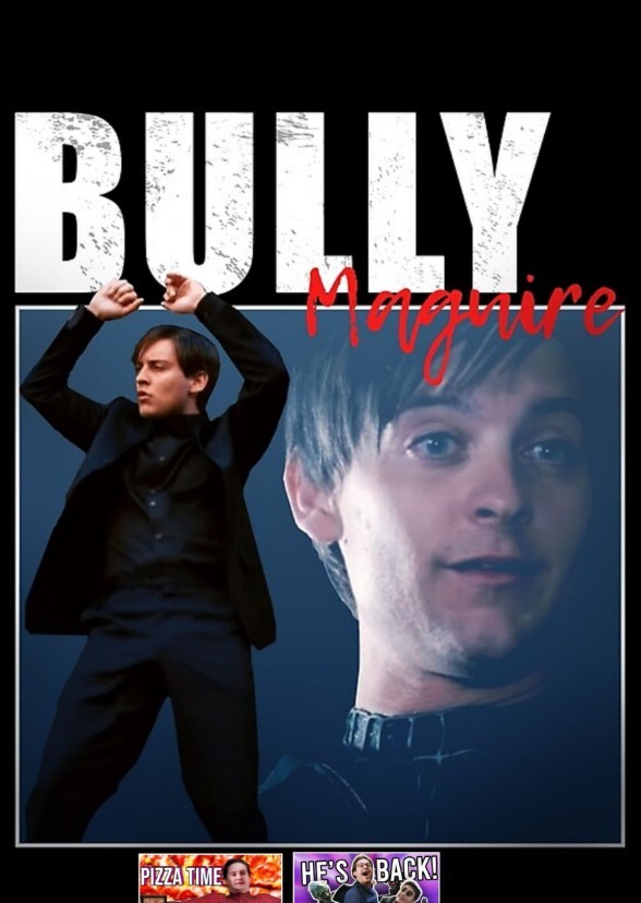 Bully Maguire Has The Rent