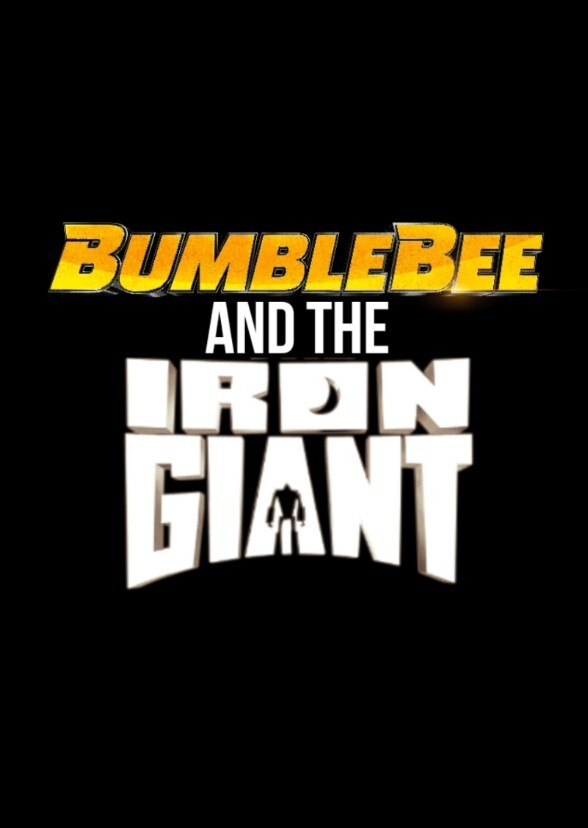 BUMBLEBEE AND THE IRON GIANT 