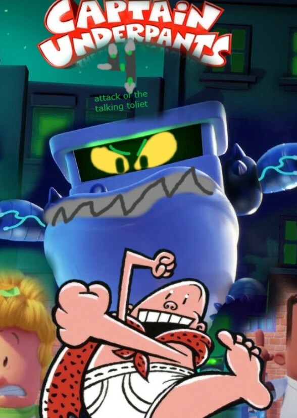 Captain Underpants 4: Attack Of The Talking Toliets