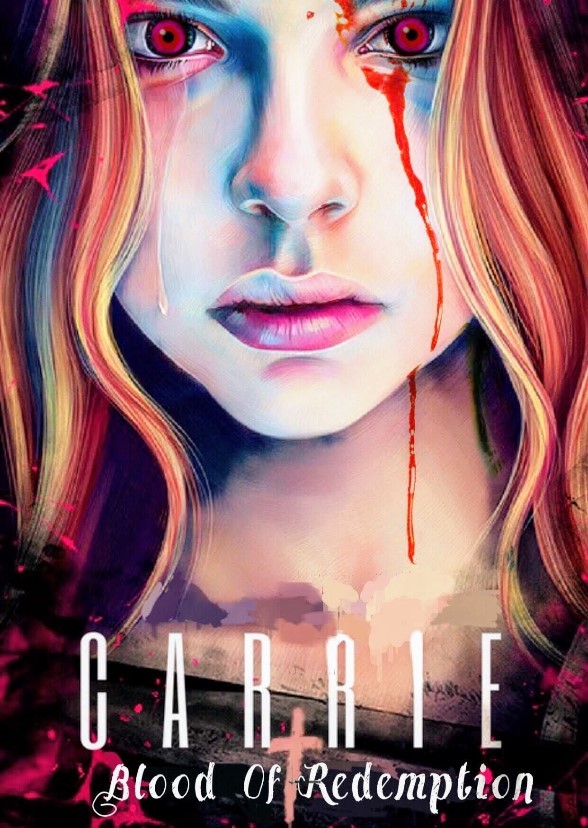 Carrie: Blood Of Redemption