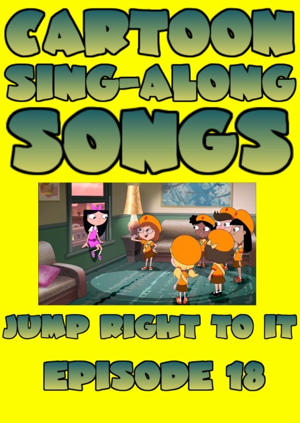 Cartoon Sing-Along Songs: Jump Right to It