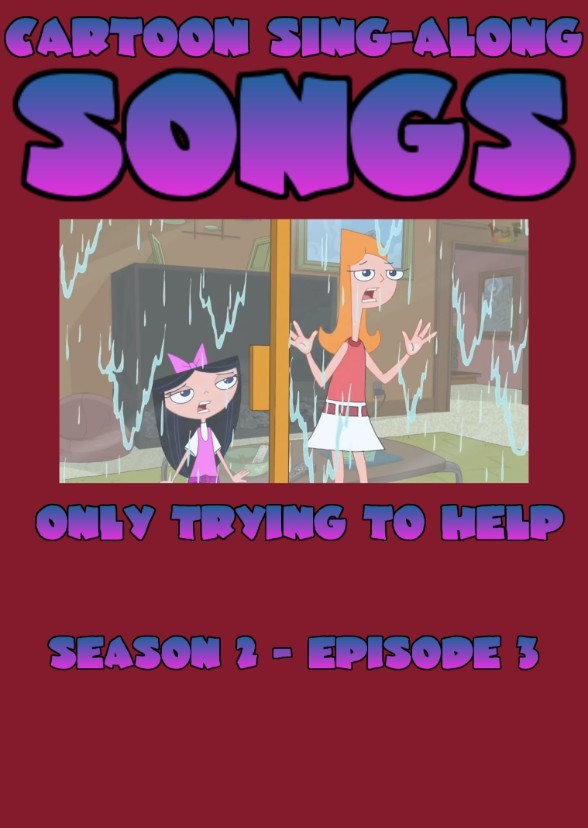 Cartoon Sing-Along Songs: Only Trying to Help