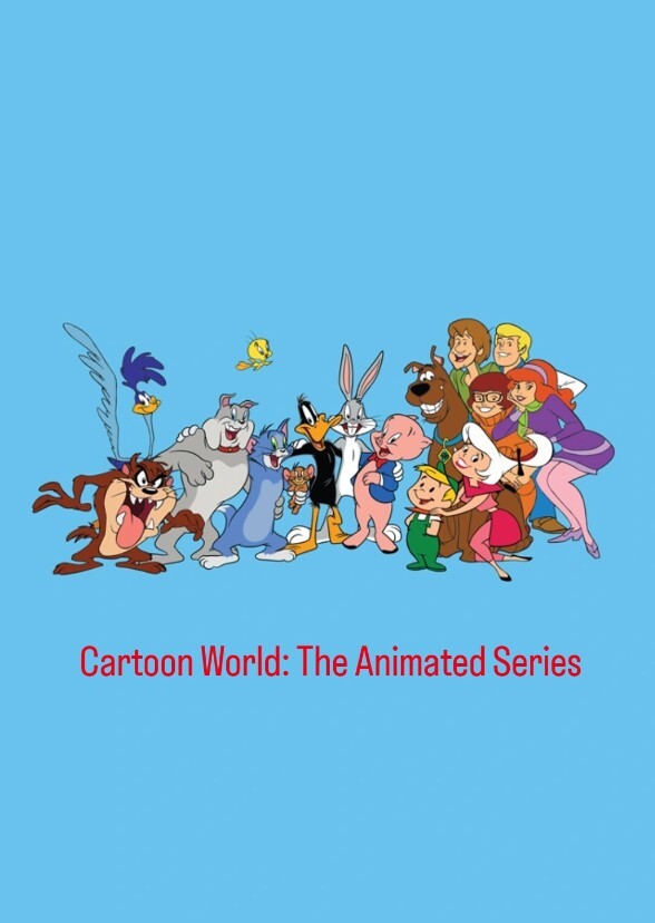 Cartoon World: The Animated Series (2002)