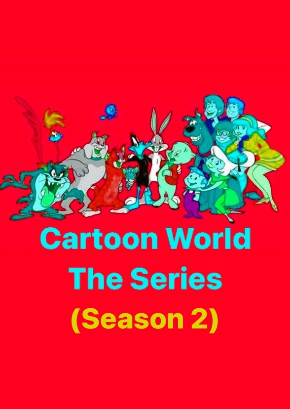 Cartoon World: The Series (Season 2)