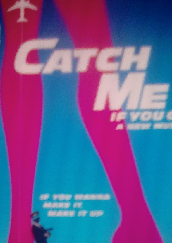 Catch me if you can