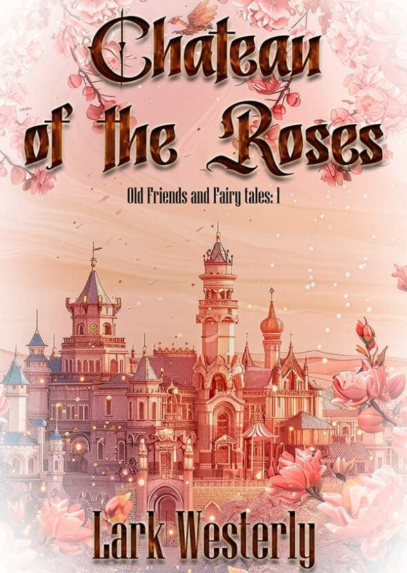 Chateau of the Roses