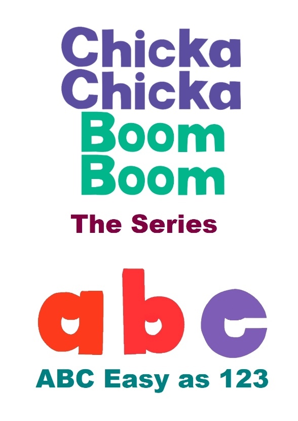 Chicka Chicka Boom Boom The Series
