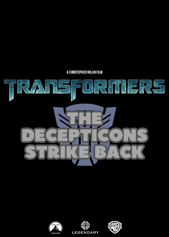 Christopher Nolan's Transformers: The Decepticons Strike Back