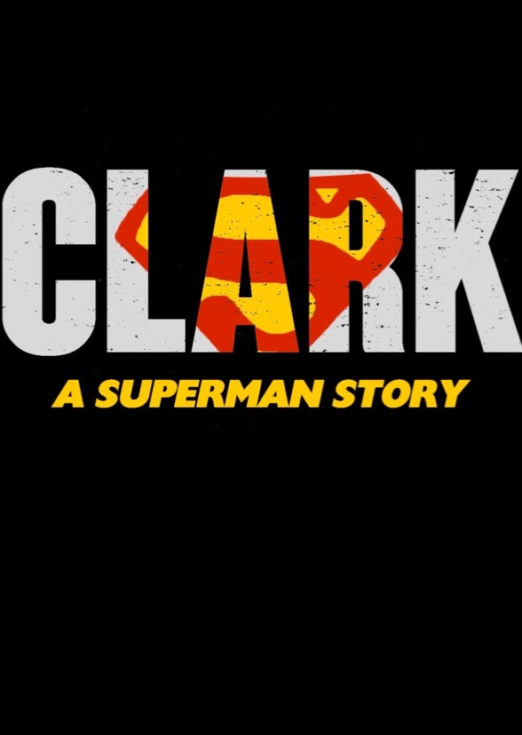 Clark: A Superman Story