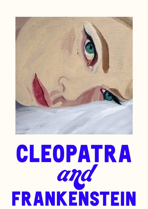 Cleopatra & Frankenstein