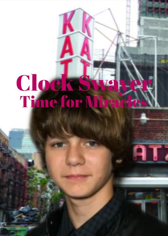 Clock Swayer: Time for Miracles