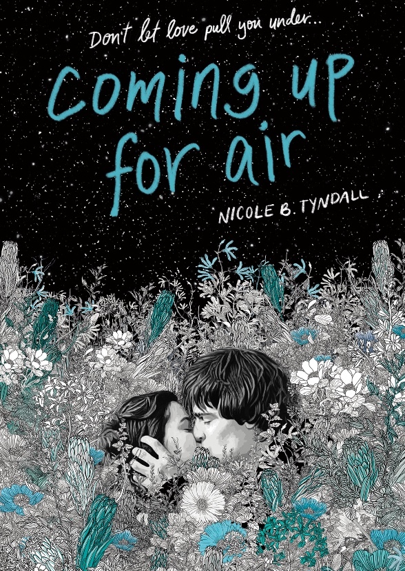 Coming up for Air by Nicole B. Tyndall