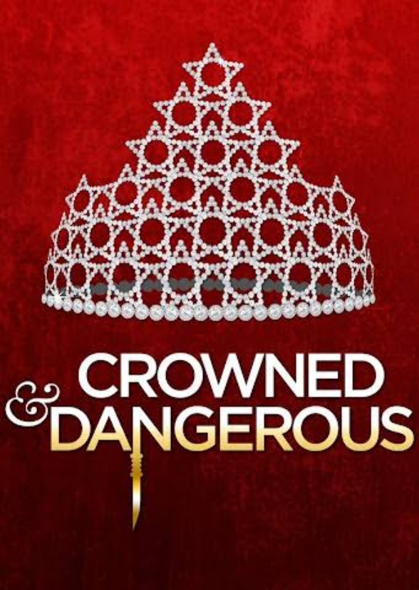 Crowned Dangerous.