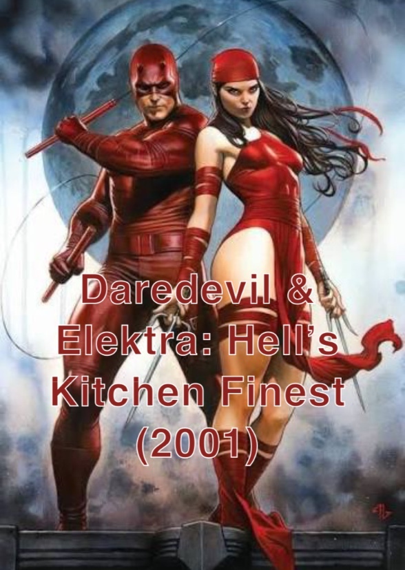 Daredevil & Elektra: Hell’s Kitchen Finest (2001)