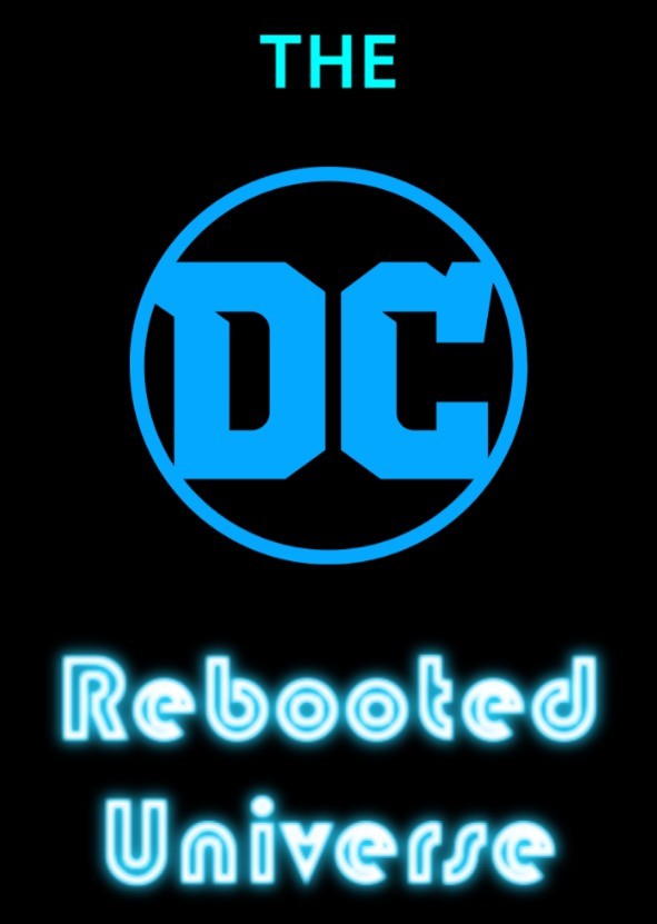 DC Rebooted Universe