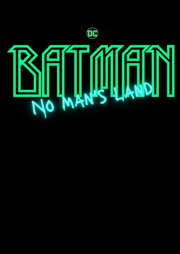 DC's Batman: No Man's Land