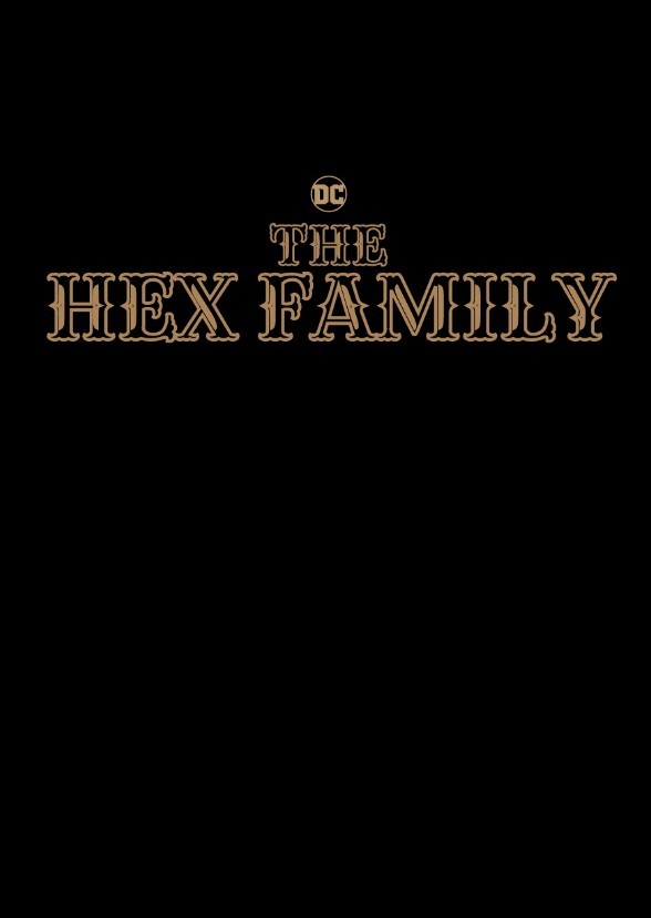 DC's The Hex Family (HBO Max)