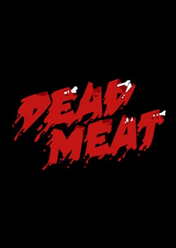 Dead Meat the Movie
