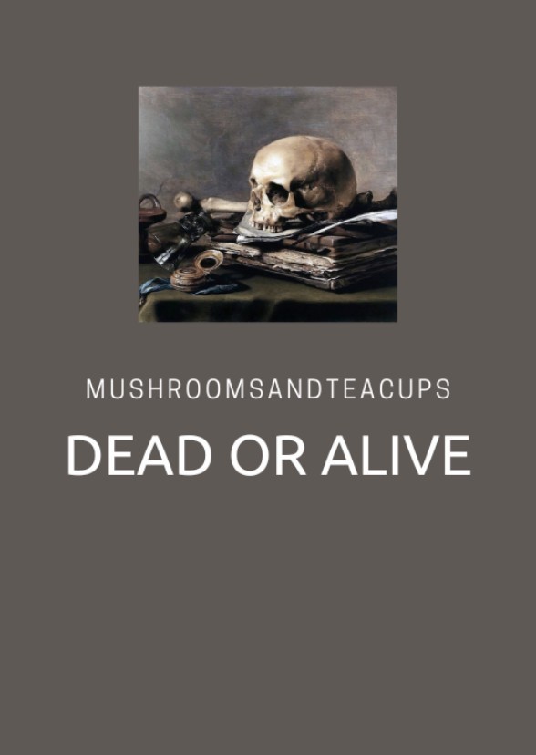 Dead or Alive