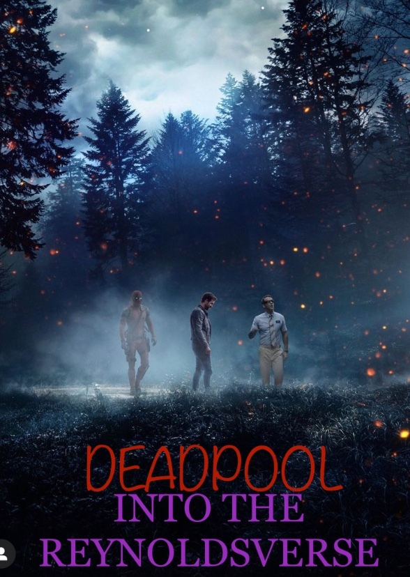 Deadpool: Into the Reynoldsverse