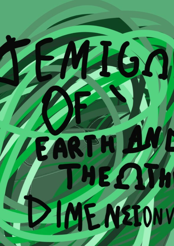 Demigods Of Earth and The Other Dimensionverses