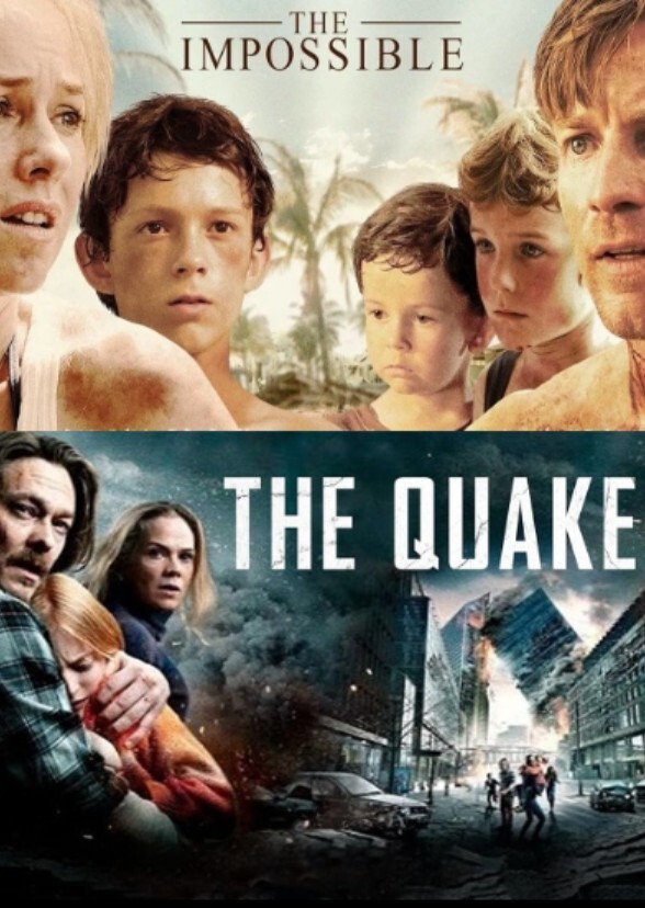 Disaster film & Zombie Film - The Impossible (2012) & The Quake (2028)