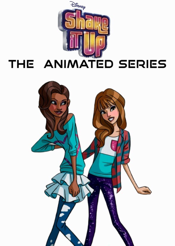 Disney's Shake It Up The Animated Series 